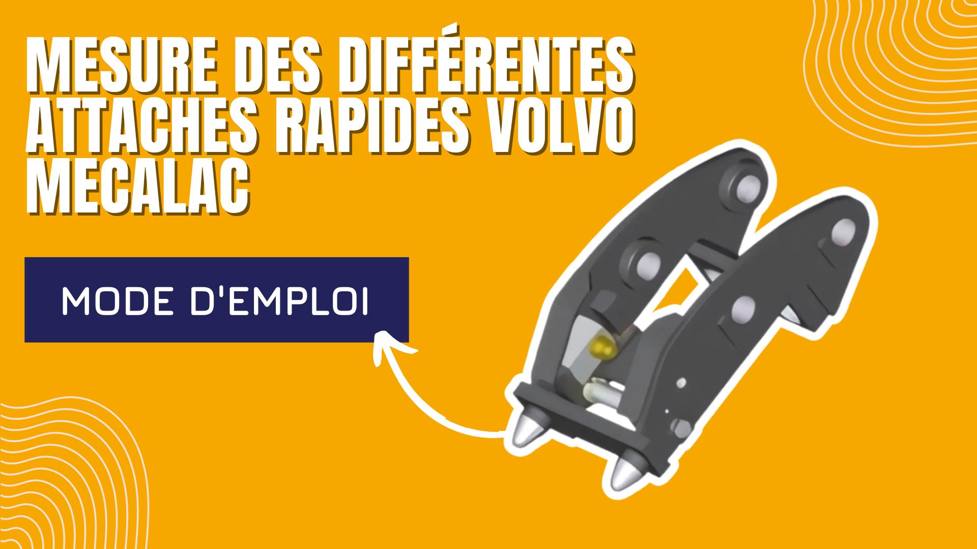 Mesure des différentes attaches rapides VOLVO MECALAC