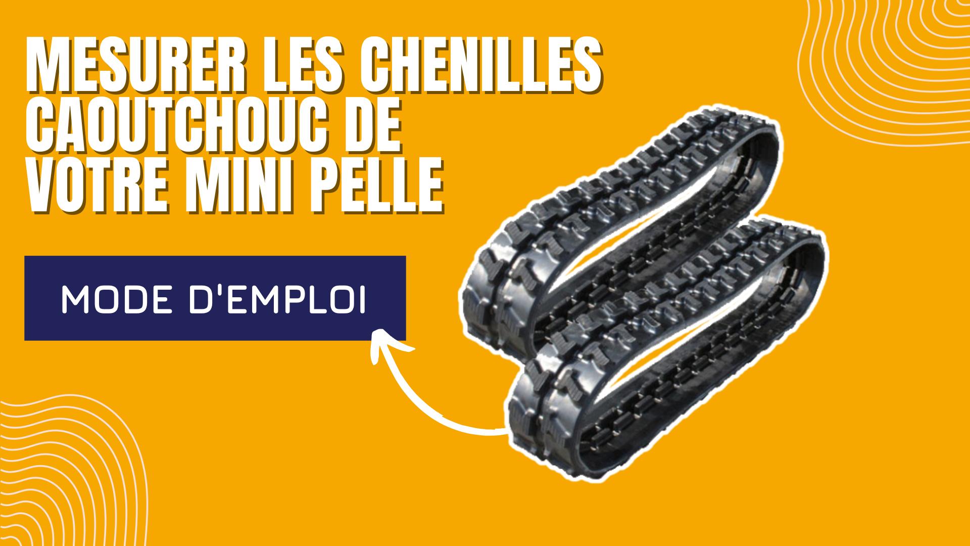 Comment mesurer ses chenilles caoutchouc de mini-pelle ?