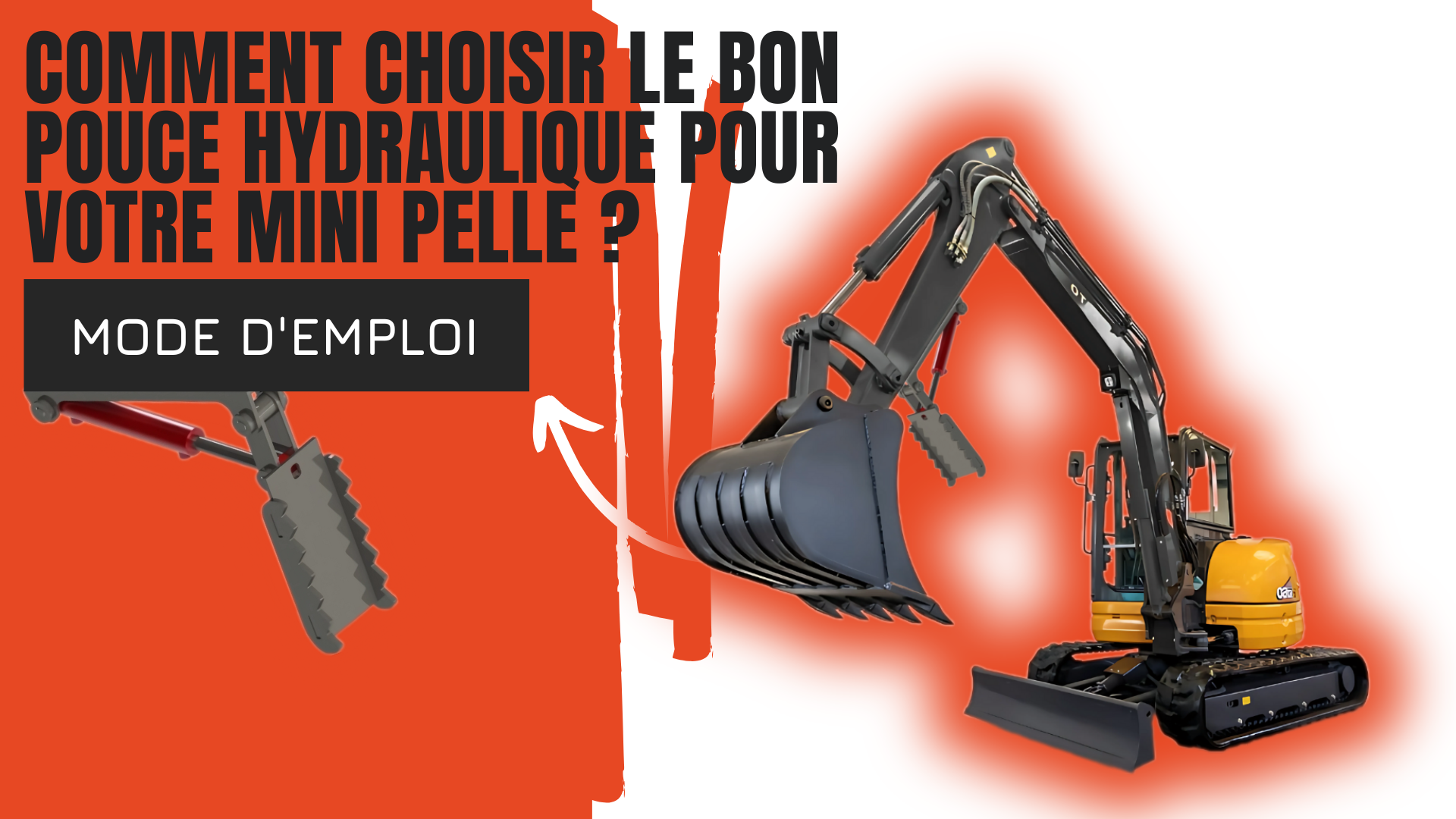 Comment choisir le bon pouce hydraulique pour votre mini pelle ?